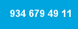 934 679 49 11